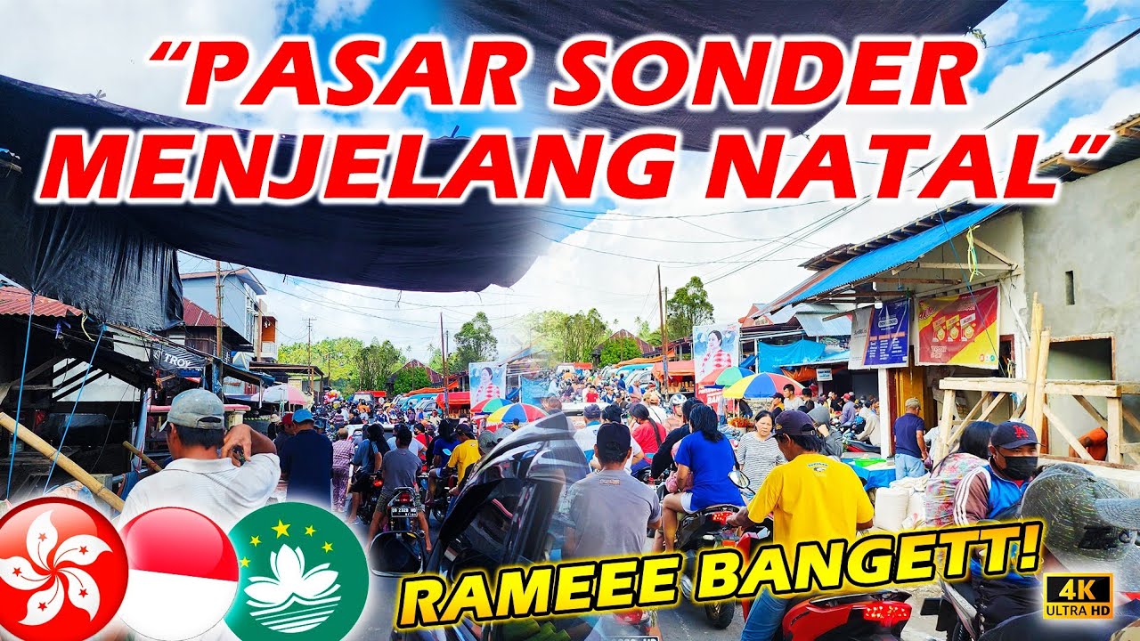 PASAR SONDER MENJELANG NATAL,. RAMEEE BANGETTT
