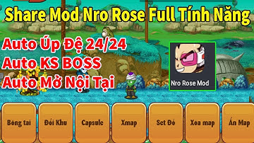Ngọc Rồng Rose - Share Mod Nro Rose Đầy Đủ Các Chức Năng Hỗ Trợ