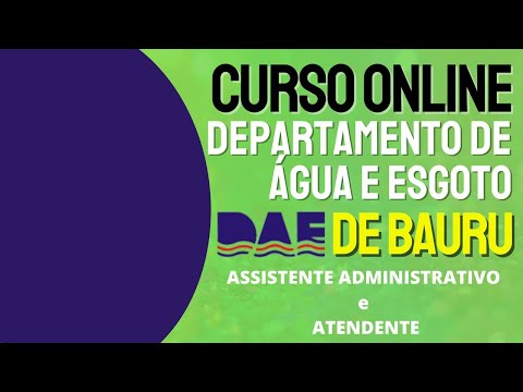 Concurso DAE   Bauru - Assistente Administrativo e Atendente - Curso Online