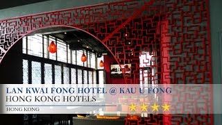 Lan kwai fong hotel @ kau u - hong ...