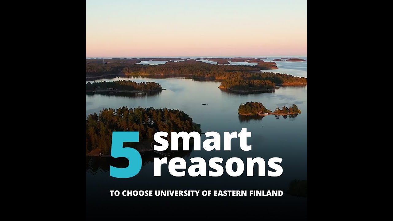 5 smart reasons to choose University of Eastern Finland