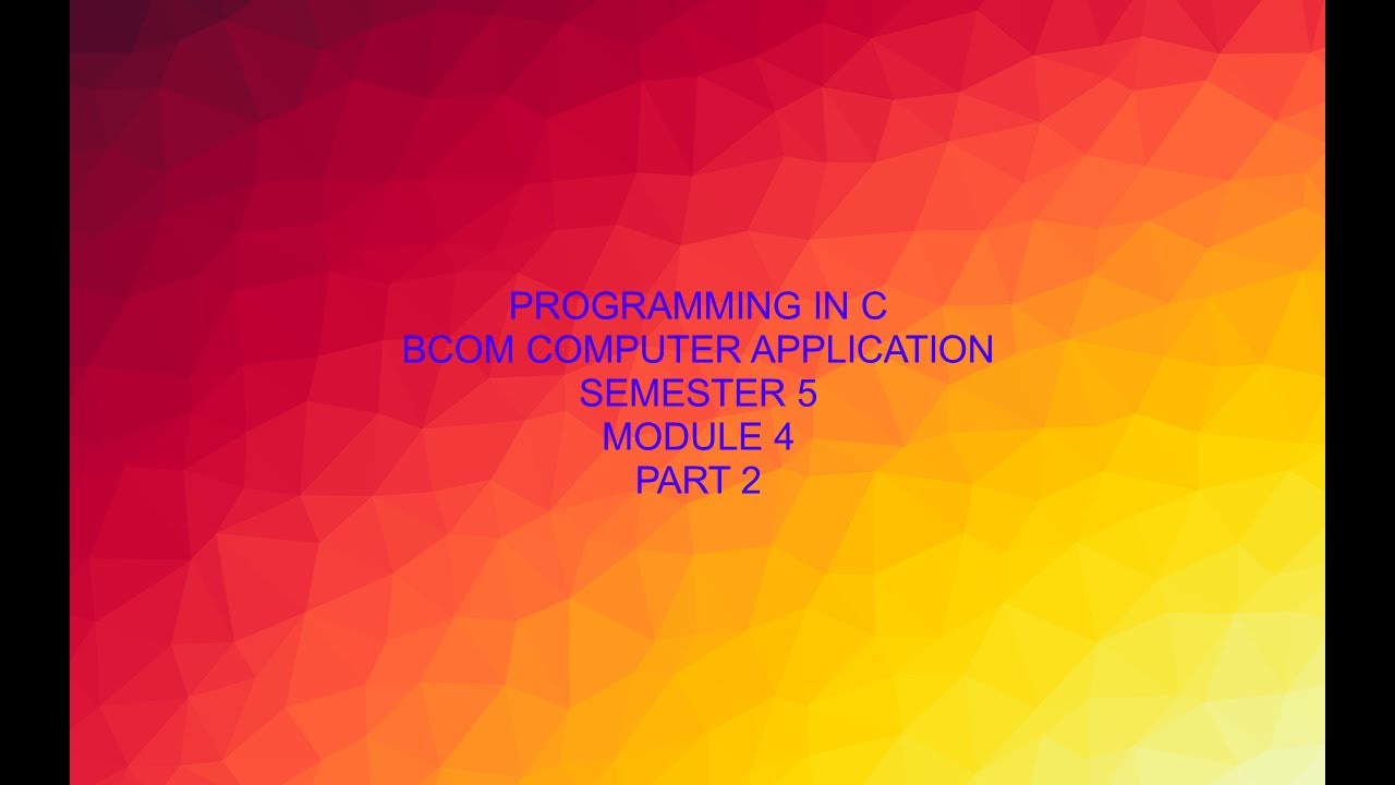 Programming in c Module 4 Part 2 - YouTube