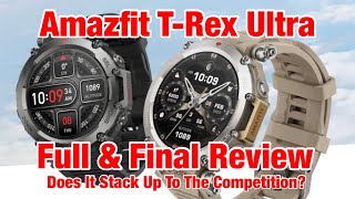 Amazfit T-Rex Ultra Full Review - Overall, Wellness, & Workouts - How Does It Stack Up?