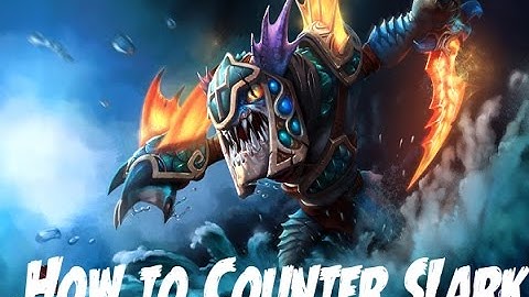 How to counter Slark Dota 2