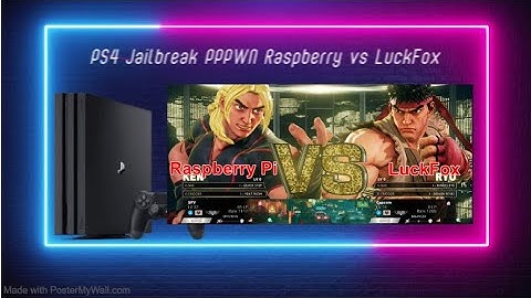 PS4 JAilbreak PPPWN ver 11 Raspberry Pi 4 Model B vs LuckFox pico pro 128MB Time attack