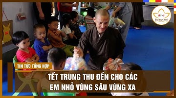 Tết Trung thu đến cho các em nhỏ vùng sâu vùng xa | Bchannel