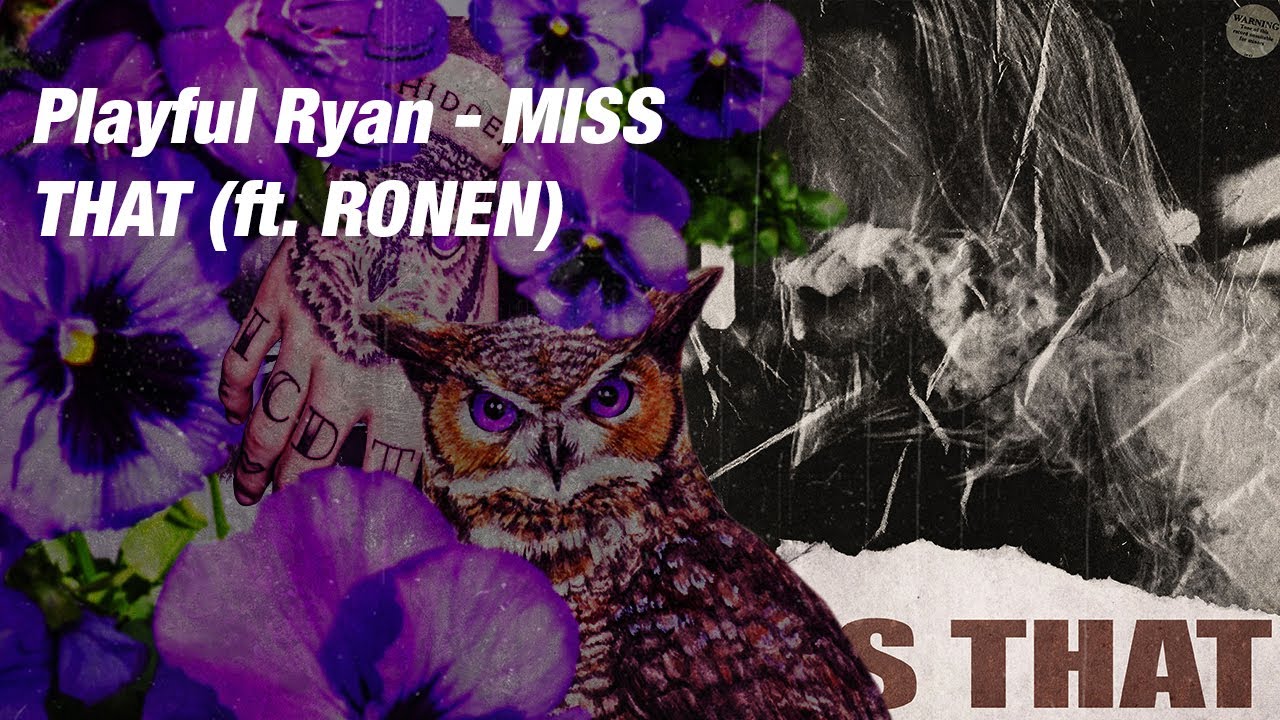 Playful Ryan - MISS THAT (ft. 💜RONEN💜)