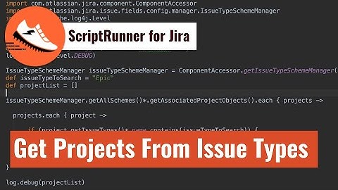ScriptRunner for Jira - Get projects from issue types