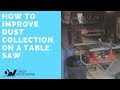 How to Improve Dust Collection on a Table Saw - Ridgid R4513 How to Improve Dust Collection on a Table Saw - Ridgid R4513