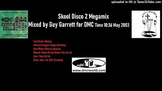 Skool Disco 2 Megamix (DMC Mix by Guy Garrett May 2003)