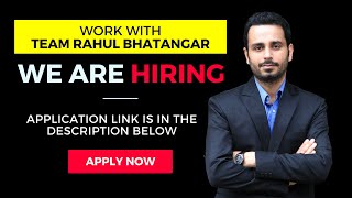 We are HIRING | Work with us | Rahul Bhatnagar