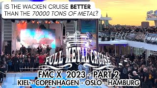 FULL METAL CRUISE X 2023 part 2 - Kiel - Copenhagen - Oslo - Hamburg | WACKEN cruise - Mein Schiff 4