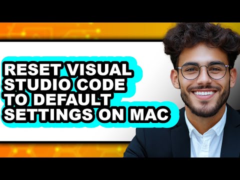 How to Reset Visual Studio Code to Default Settings on Mac (updated)