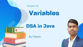 Variables|| DSA || Java|| Series 04 By Rajesh 