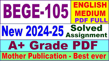 BEGE 105 solved assignment 2024-25 in English || bege 105 solved assignment 2025 || bege105 2024-25