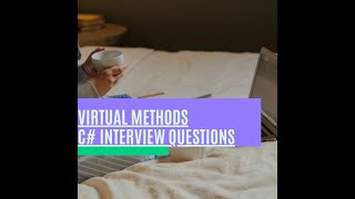 Virtual Methods C Questions Freshers And Experienced .Net