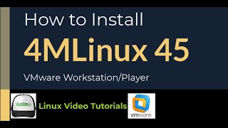 How to Install 4MLinux 45 on VMware Workstation/Player