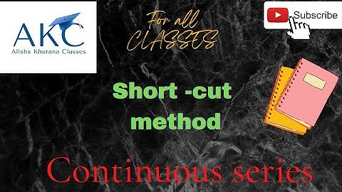 Mean of continuous series SHORT -CUT METHOD |statistics|