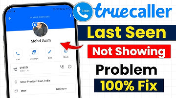 Truecaller Last Seen Not Showing | Truecaller Last Seen and Online Not Showing | Truecaller Problem