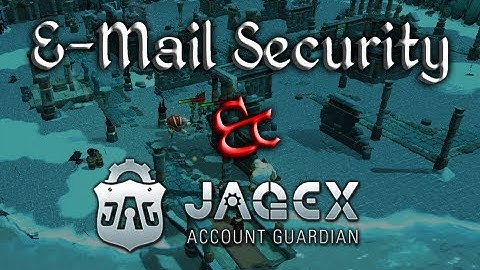 Your RuneScape Account: E-Mail Security Importance!