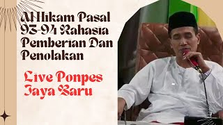 Live Ponpes Jaya Baru (  Al Hikam Pasal 93 & 94 Rahasia Pemberian Dan Penolakan )