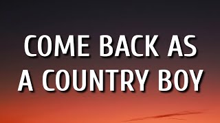 Blake Shelton - Come Back As A Country Boy (Lyrics) chords