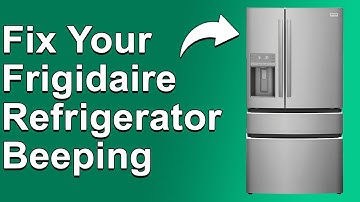 How To Fix Frigidaire Refrigerator Beeping (Why Is Your Frigidaire Refrigerator Beeping?)