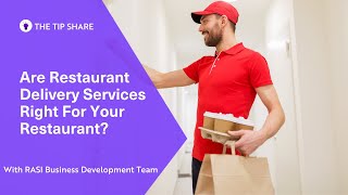 Full Are Restaurant Delivery Services Right For Your Restaurant Update