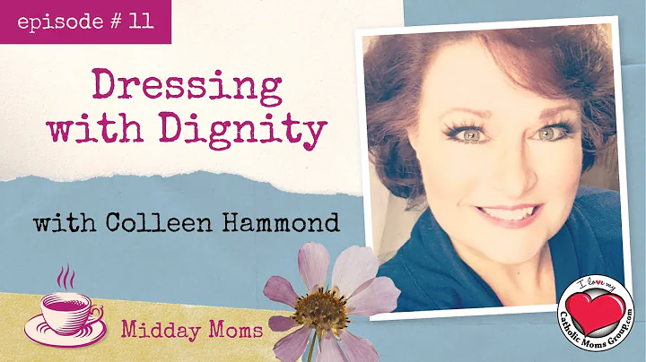 #11 Colleen Hammond - Dressing with Dignity