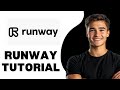 Runway Tutorial 2025