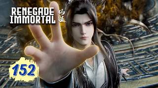 仙逆 最新EP152 正片！王林突破阳实，千里驰援！【仙逆 Renegade Immortal】