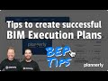 Creating a BIM Execution Plan (BEP)