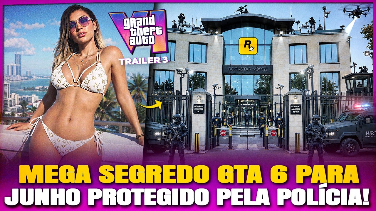 TRAILER 3 e SEGREDOS GTA 6 PROTEGIDO pela POLÍCIA em PRÉDIO da ROCKSTAR, PRÉ-VENDA WOLVERINE e Mais!