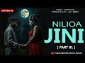NILIOA JINI PART 01 Season 02