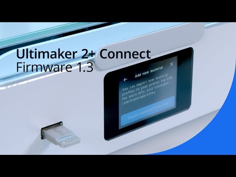 Firmware 1.3 for the Ultimaker 2+ Connect is here!