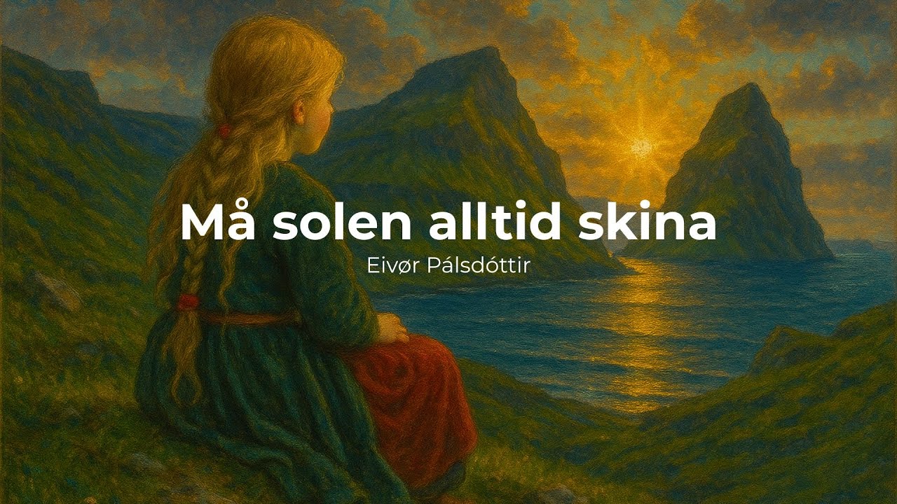 Må solen alltid skina - Eivør Pálsdóttir (lyrics/letra en español)