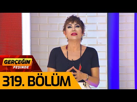 Gerçeğin Peşinde 319. Bölüm