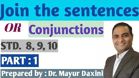 Join the sentences  || Conjunctions II Synthesis II Part : 1 || Most Imp. for Std. 8,9,10 ||
