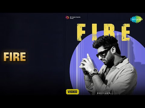 Fire Shivjot | Official Music Video | Latest Punjabi Songs 2023