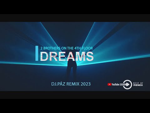 2 Brothers On The 4Th Floor - Dreams 2023