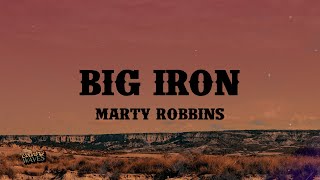 Marty Robbins - Big Iron (Lyrics)