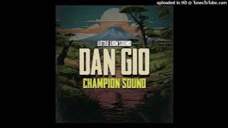 Dan Gio & Little Lion Sound - Champion Sound (January 2024)