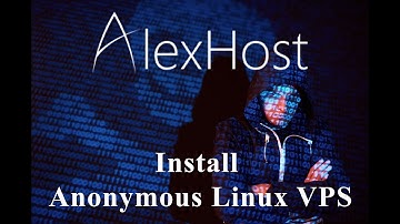 Anonymous vps | Install vps server