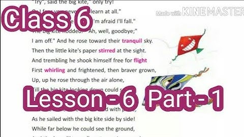 Lesson - 6 How the Little Kite Learned to Fly Part - 1//For West Bengal Board Class 6 Blossoms.