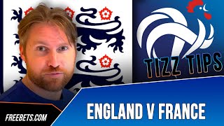 England v France | Tizz Tips and Bet Builder Bonus