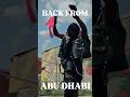 #backfromabudhabi
