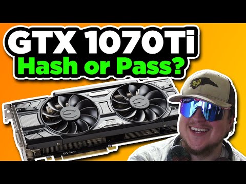 GTX 1070ti Hash Or Pass?