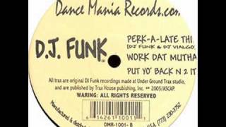 Dj Funk - Put Yo Back N 2 It