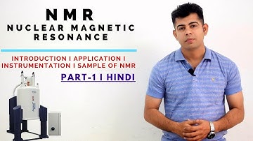 NMR I NUCLEAR MAGNETIC RESONANCE I PART-1 I HINDI