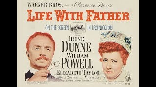 Life With Father (1947) (HD)